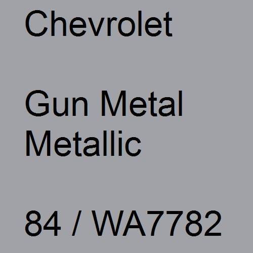 Chevrolet, Gun Metal Metallic, 84 / WA7782.